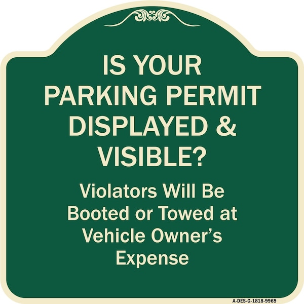 Designer Series-Is Your Parking Permit Displayed & Visible, 18" x 18", G-1818-9969